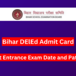 Bihar Deled Admit Card 2024, Exam Date Announced, Check Entrance Exam Pattern: बिहार डीएलएड एडमिट कार्ड 2024, परीक्षा तिथि घोषित