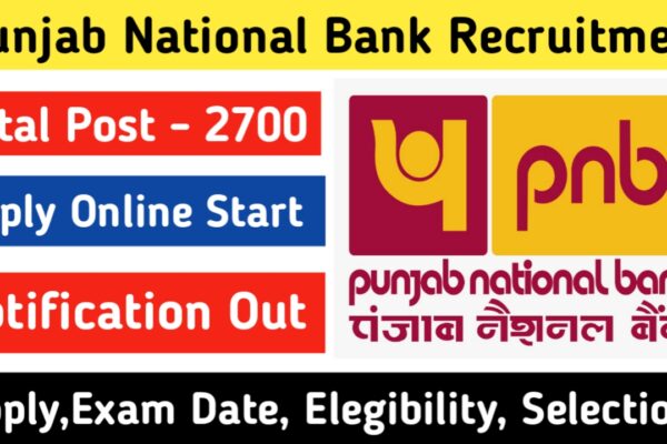 PNB Recruitment 2024 Notification out for 2700 Post : पंजाब नेशनल बैंक भर्ती 2024 का नोटिफिकेशन जारी।