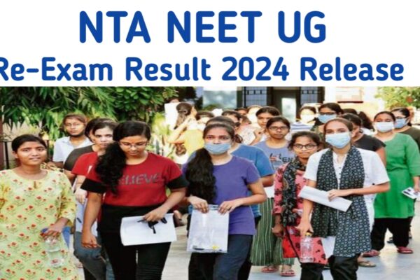 NEET Re-Test Result 2024 Out, Download Revised Scorecard : एनटीए ने जारी किया नीट री टेस्ट का परिणाम