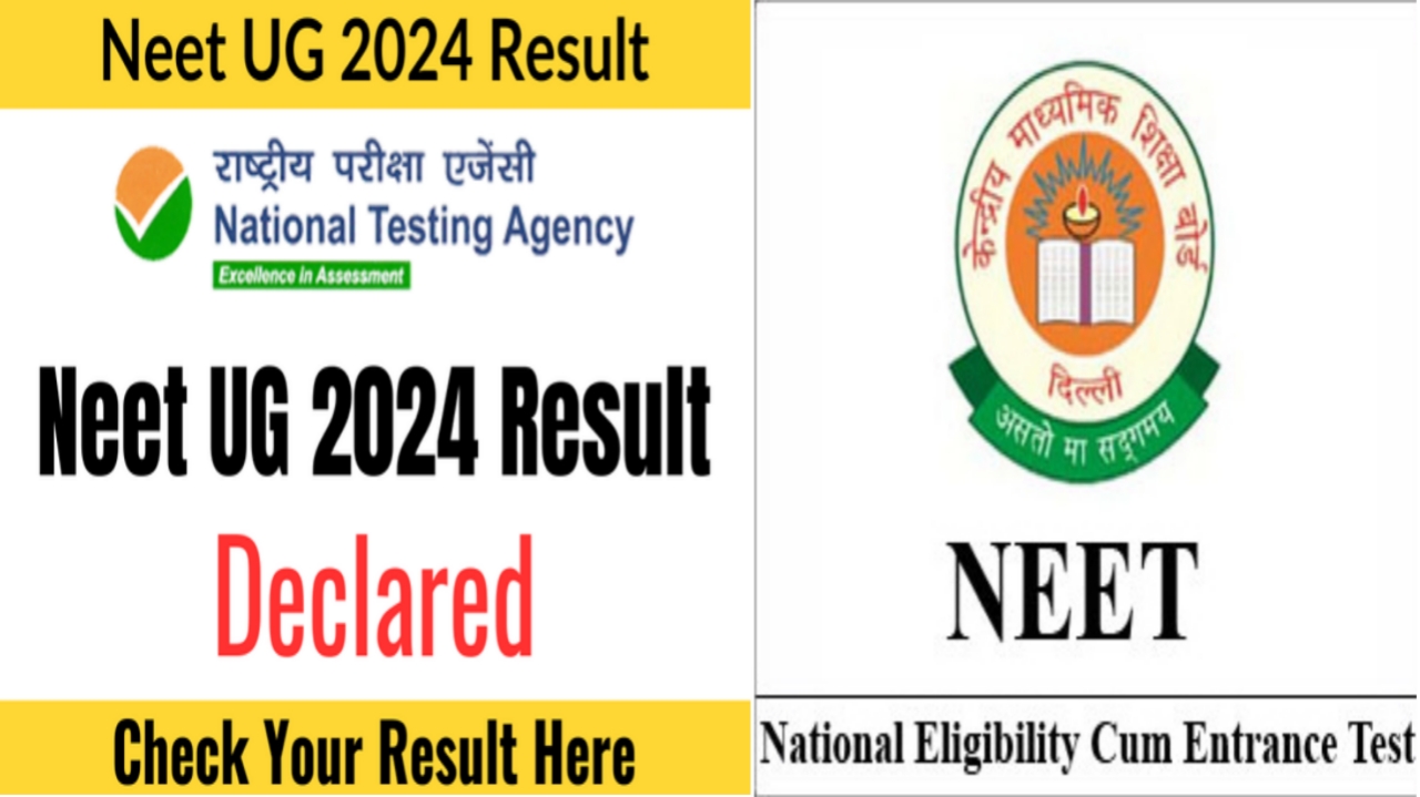 NEET Exam Result 2024 Declared Check Score Card, Download Link : नीट यूजी 2024 का रिजल्ट हुआ जारी